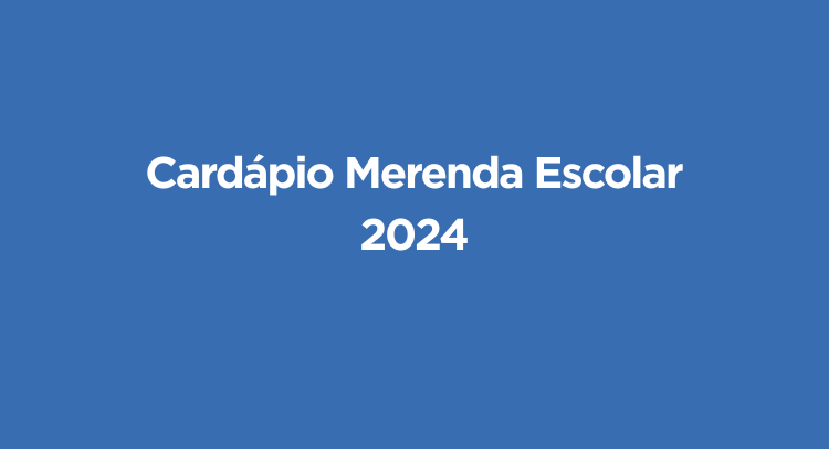 Cardápio Merenda 2024